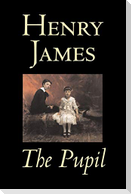 The Pupil by Henry James, Fiction, Classics, Literary