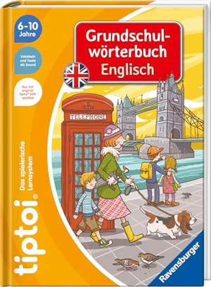 Jebautzke, Kirstin. tiptoi® - Grundschulwörterbuch Englisch. Ravensburger Verlag, 2023.