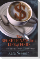 The Secret Financial Life of Food