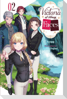Victoria of Many Faces, Vol. 2 (Light Novel)