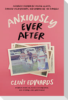 Anxiously Ever After