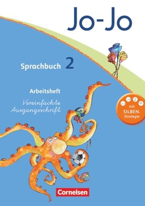 Stanzel, Rita / Naumann-Harms, Henriette et al. Jo-Jo Sprachbuch - Aktuelle allgemeine Ausgabe. 2. Schuljahr - Arbeitsheft in Vereinfachter Ausgangsschrift - Mit Lernstandsseiten. Cornelsen Verlag GmbH, 2011.