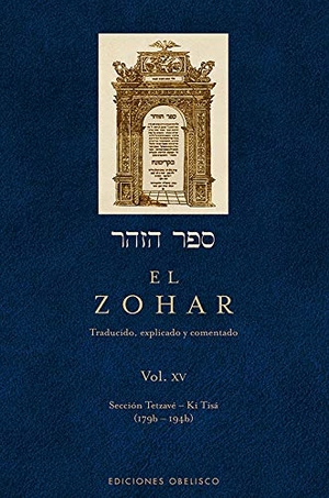 A01 / Rabi Shimon Bar Iojai. Zohar, El XV. Obelisco, 2013.