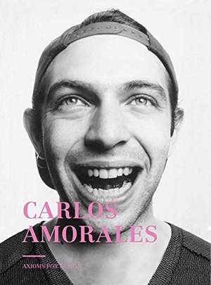 Ades, Dawn. Carlos Amorales - Axioms for Action. Distributed Art Publishers, Inc., 2018.