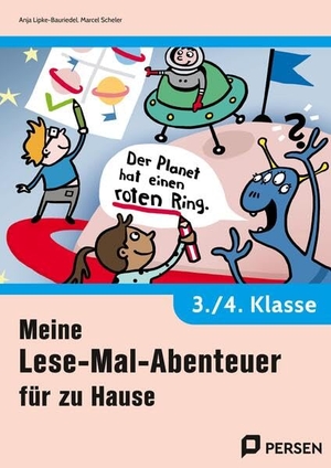 Lipke-Bauriedel, Anja / Marcel Scheler. Meine Lese-Mal-Abenteuer für zu Hause - 3./4. Kl.. Persen Verlag i.d. AAP, 2025.