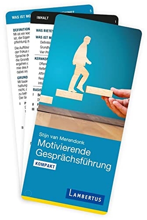 Merendonk, Stijn van / Bert Bakker. Motivierende Gesprächsführung kompakt - Arbeitshilfen für Therapie und Beratung. Lambertus-Verlag, 2021.