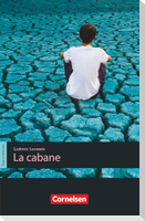 Espaces littéraires B1-B1+ - Lektüren in französischer Sprache - La Cabane