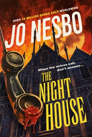 Nesbo, Jo. The Night House - A spine-chilling tale for fans of Stephen King. Vintage Publishing, 2023.