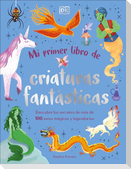 Mi Primer Libro de Criaturas Fantasticas (Bedtime Book of Magical Creatures)