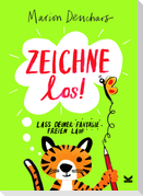 Zeichne los!
