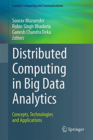 Mazumder, Sourav / Ganesh Chandra Deka et al (Hrsg.). Distributed Computing in Big Data Analytics - Concepts, Technologies and Applications. Springer International Publishing, 2017.