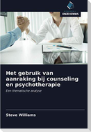 Het gebruik van aanraking bij counseling en psychotherapie