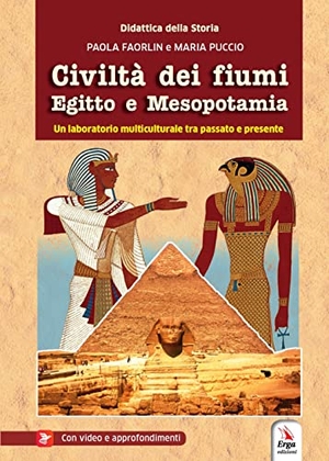 Paola / Maria. Civiltà dei fiumi Egitto e Mesopotamia. ERGA, 2023.