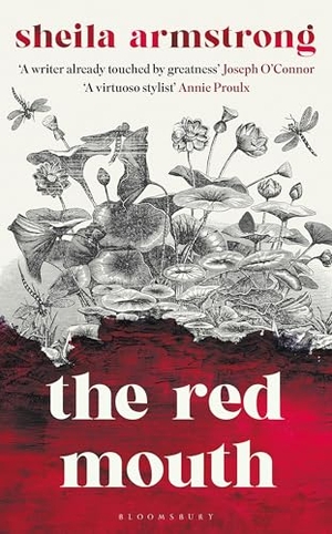 Armstrong, Sheila. The Red Mouth. Bloomsbury Publishing PLC, 2026.