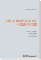 Sozialraumanalyse in der Praxis