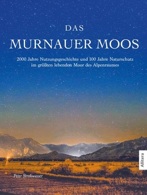 Strohwasser, Peter. Das Murnauer Moos - 2000 Jahre Nutzungsgeschichte und 100 Jahre Naturschutz im größten lebenden Moor des Alpenraumes. Buch & media, 2018.