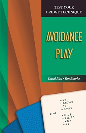 Bourke, Tim / David Bird. Avoidance Play. Master Point Press, 2005.