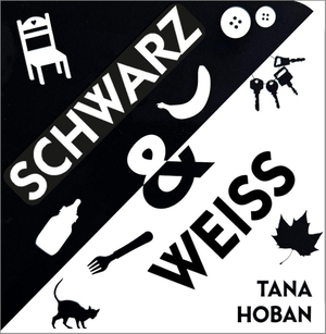 Hoban, Tana. Schwarz & Weiß. Moritz Verlag-GmbH, 2026.