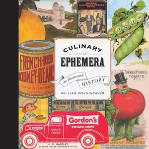 Weaver, William. Culinary Ephemera - An Illustrated History Volume 30. University of California Press, 2010.