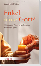 Enkel ohne Gott?