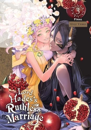 Yuho, Ueji. Lord Hades's Ruthless Marriage, Vol. 3. Yen Press, 2025.