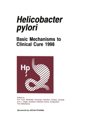 Tytgat, G. N. / R. H. Hunt (Hrsg.). Helicobacter pylori - Basic Mechanisms to Clinical Cure 1998. Springer Netherlands, 2012.