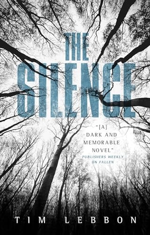 Lebbon, Tim. The Silence. Titan Books IWUK, 2015.