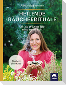 Heilende Räucherrituale