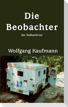 Die Beobachter der Balkankrise
