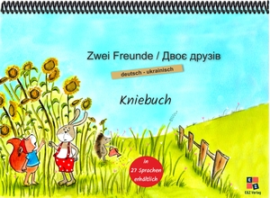 Momm, Helga. Zwei Freunde - Kniebuch deutsch / ukrainisch. F&M Verlag UG, 2025.