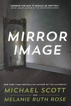 Scott, Michael. Mirror Image. St. Martins Press-3PL, 2016.