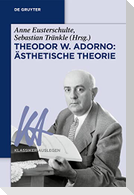 Theodor W. Adorno: Ästhetische Theorie