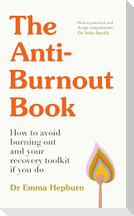 The Anti-Burnout Book