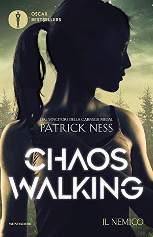 Ness, Patrick. Il nemico. Chaos Walking. Mondadori, 2021.