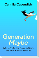 Generation Maybe