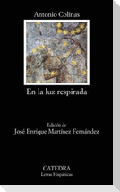En la luz respirada
