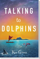 Talking to Dolphins