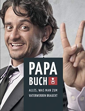 Linke, Marco / Barbara Schilling. Papa Buch: Alles, was man zum Vater werden braucht. Books on Demand, 2015.