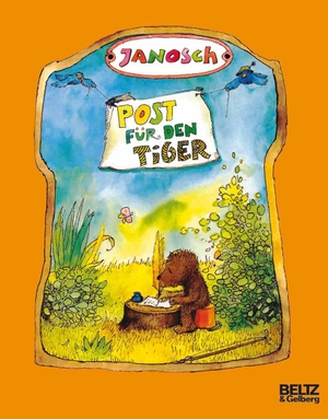 Janosch. Post für den Tiger - Die Geschichte, wie der kleine Bär und der kleine Tiger die Briefpost, die Luftpost und das Telefon erfinden. Julius Beltz GmbH, 2018.