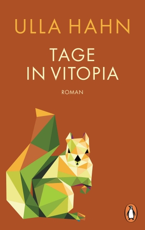 Hahn, Ulla. Tage in Vitopia - Roman. Penguin TB Verlag, 2024.