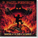 Dancing at the End of the World (Digipack)