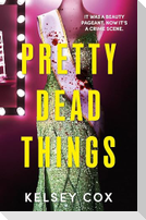 Pretty Dead Things