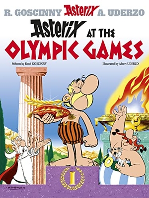 Goscinny, Rene. Asterix: Asterix at The Olympic Games - Album 12. Little, Brown Book Group, 2004.
