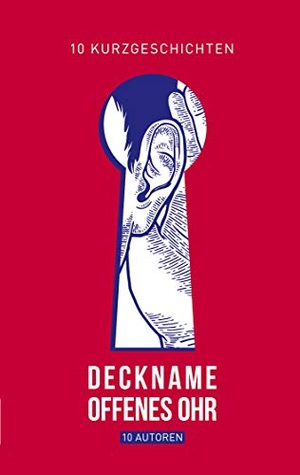 Arbeit, Hannah / E., MoMo et al. Deckname Offenes Ohr. Books on Demand, 2020.