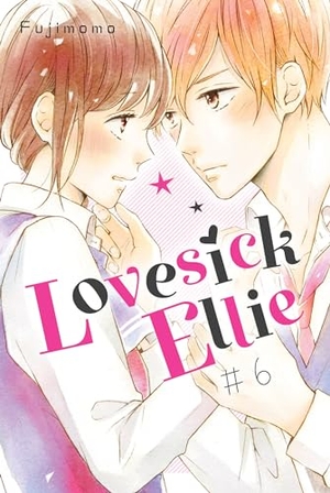 Fujimomo. Lovesick Ellie 6. Kodansha America, Inc, 2022.