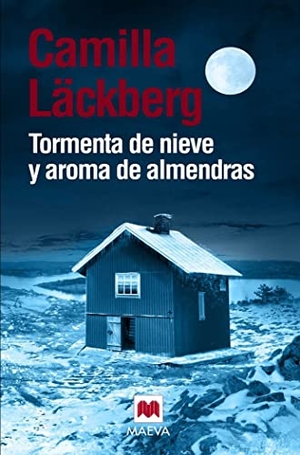 Läckberg, Camilla / Mar Vidal Aparicio. Tormenta de nieve y aroma de almendras. Maeva Ediciones, 2016.