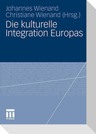 Die kulturelle Integration Europas