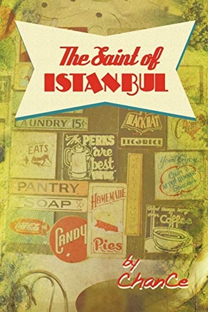Chance. The Saint of Istanbul - A Collection of Short Stories. AuthorHouse, 2011.