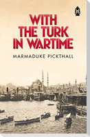 With The Turk in Wartime