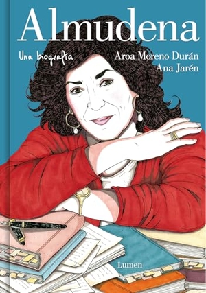 Moreno Durán, Aroa / Ana Jarén. Almudena. Una Biografía / Almudena. a Biography. Prh Grupo Editorial, 2024.